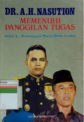 Memenuhi Panggilan Tugas Jilid 5: Kenangan Masa Orde Lama